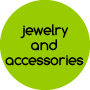 Jewellery and Accessories