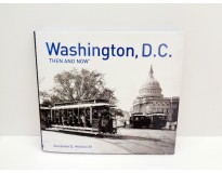 Washington, D.C. Then and Now